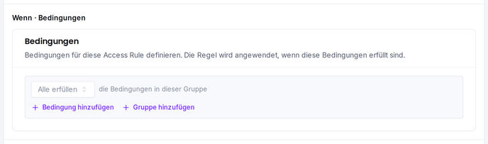 Der Bedingungs-Builder: Anfragen anhand von IP, Standort, Headern und mehr mit UND/ODER-Logik abgleichen.