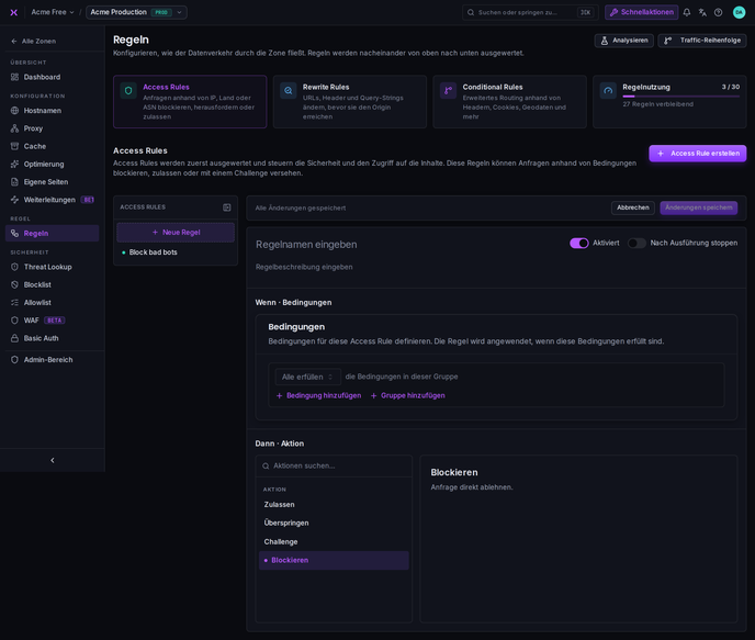 Der Editor für Access Rules: Name, Beschreibung, Schalter für Aktivierung und Stop-Modus, die Wenn-Bedingungen und die Dann-Aktion, mit der Regelliste in der linken Leiste.
