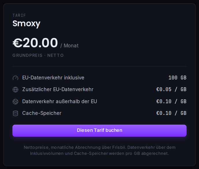 Die Tarifkarte: Grundpreis sowie die Preise pro GB für Datenverkehr und Cache-Speicher.