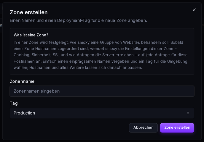 Der Dialog „Zone erstellen“: Name eingeben und Deployment-Tag wählen.