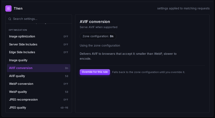 The Then settings picker of the Conditional Rule editor, where the AVIF conversion and WebP conversion settings are overridden and disabled.