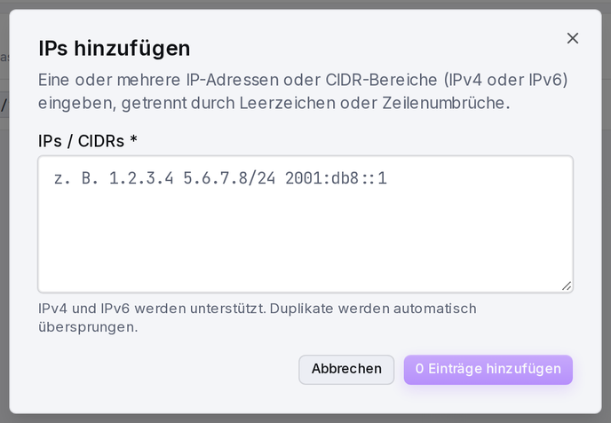 Der Dialog „IPs hinzufügen“: eine oder mehrere IPv4-/IPv6-Adressen oder CIDR-Bereiche einfügen, mit Live-Validierung.