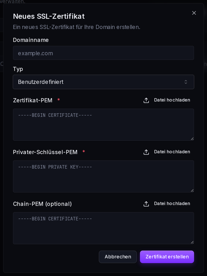Der Dialog „Neues SSL-Zertifikat“ mit Typ „Benutzerdefiniert“: Zertifikat, privaten Schlüssel und Chain einfügen oder hochladen.