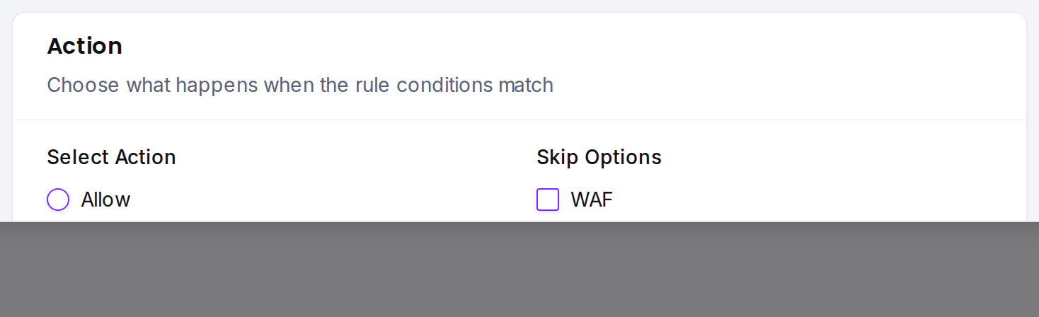 The Action card: choose Allow, Skip, Challenge or Block; Skip exposes the WAF and Challenge bypass flags.