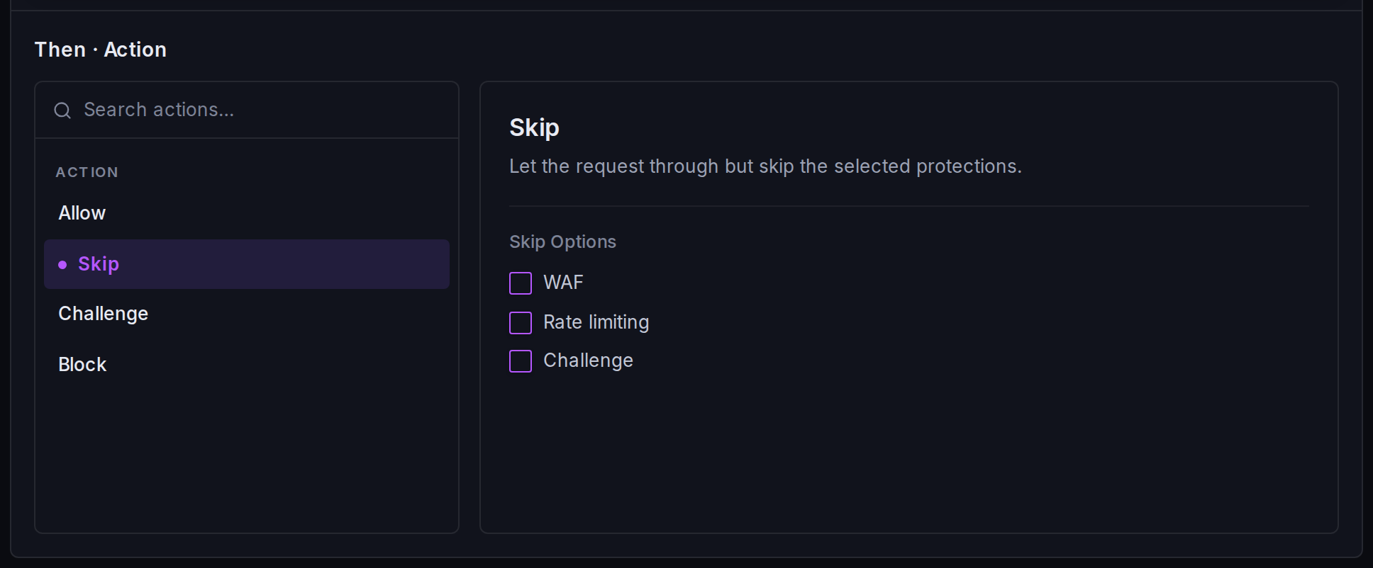 The action picker: choose Allow, Skip, Challenge or Block; Skip exposes the WAF, rate limiting and challenge bypass options.