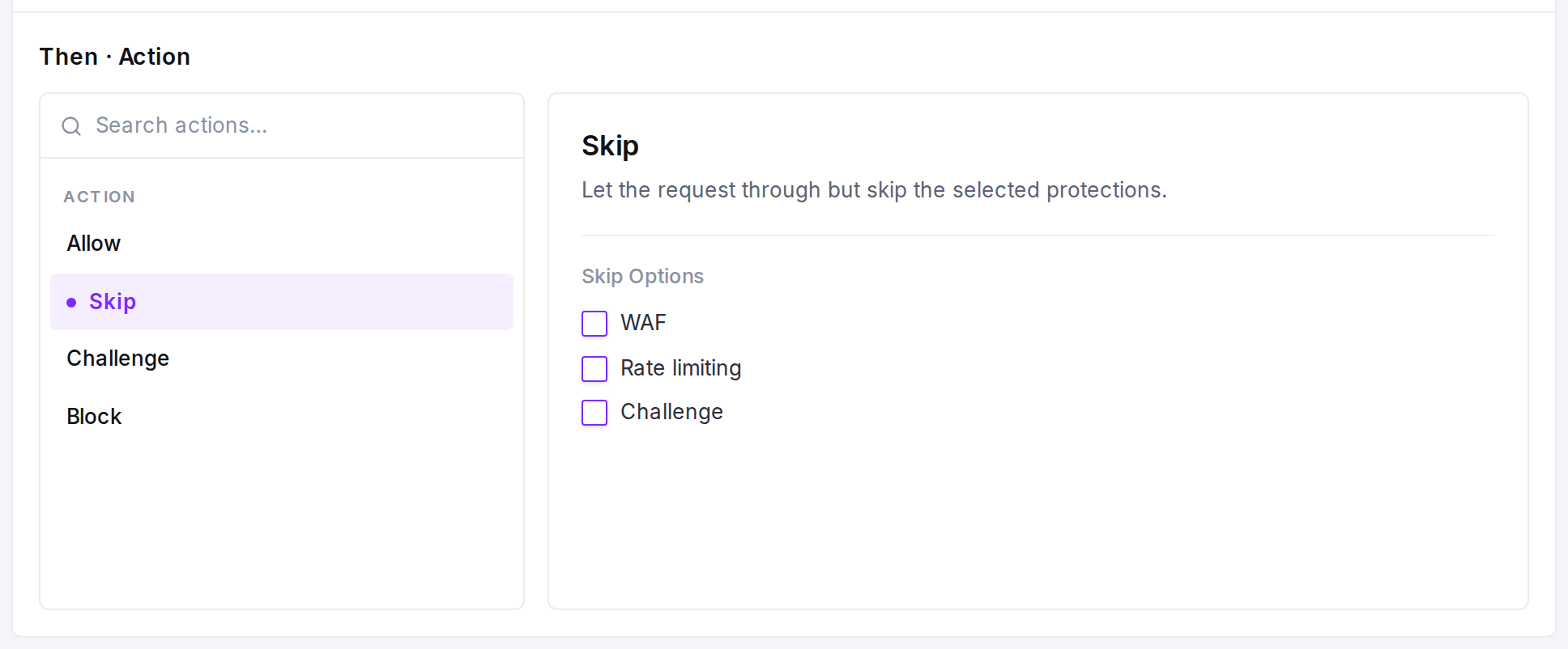 The action picker: choose Allow, Skip, Challenge or Block; Skip exposes the WAF, rate limiting and challenge bypass options.