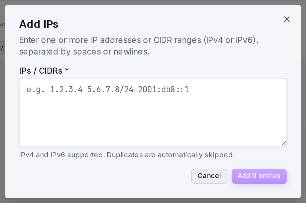 The Add IPs dialog: paste one or more IPv4/IPv6 addresses or CIDR ranges, with live validation.