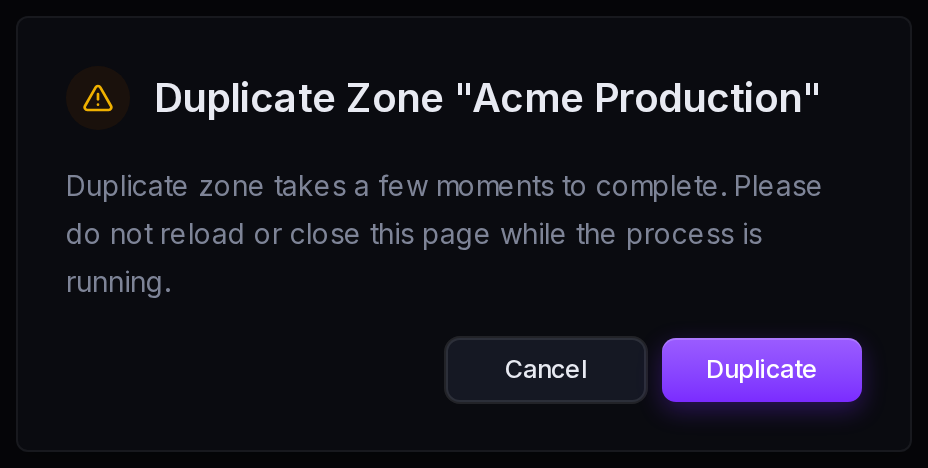 Confirming a zone duplication before smoxy copies its settings into a new zone.