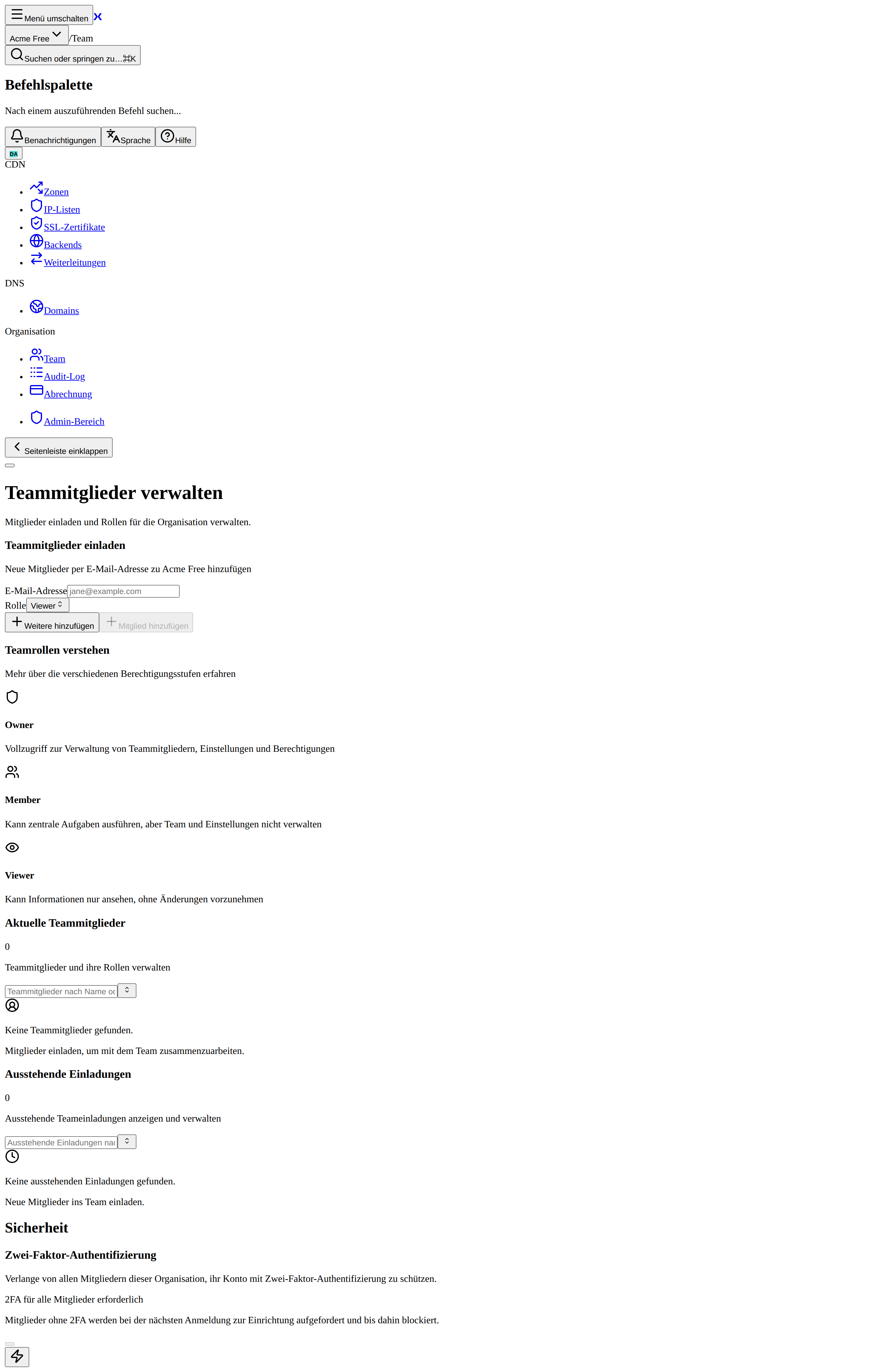 Die Team-Verwaltung: Mitglieder, ausstehende Einladungen, Rollen und die 2FA-Anforderung.
