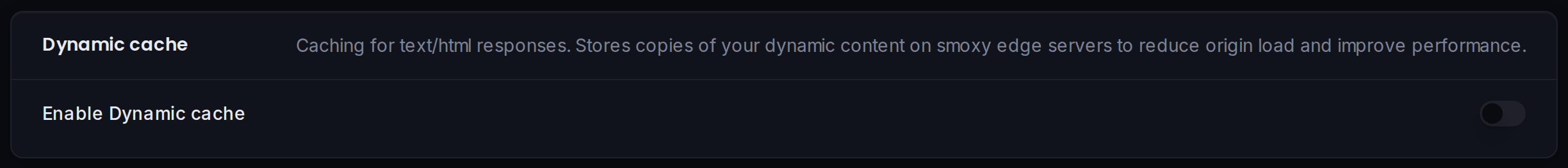 The Dynamic cache card enables HTML caching for the zone.