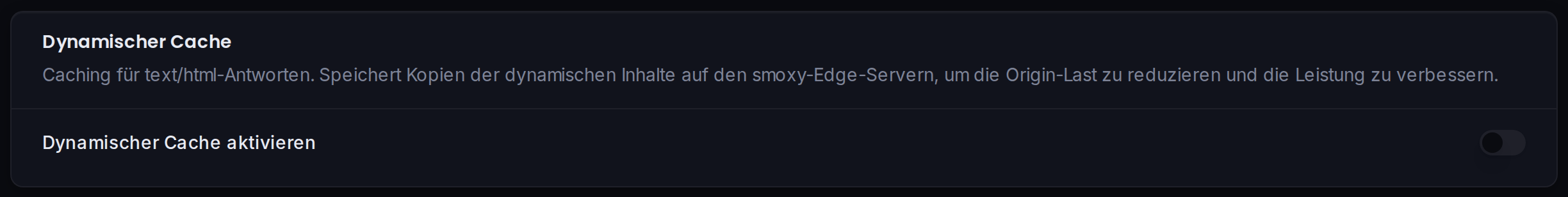 Die Karte „Dynamischer Cache“ aktiviert HTML-Caching für die Zone.