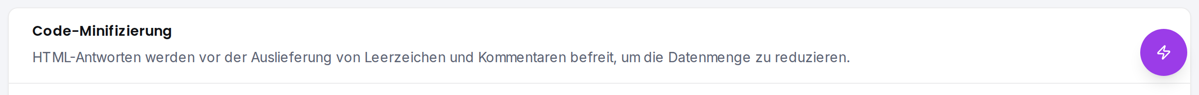 Die Karte „Code-Minifizierung“: HTML-Minifizierung aktivieren oder deaktivieren.