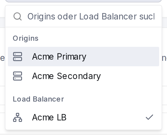 Der Backend-Auswahldialog gruppiert die verfügbaren Origins und Load Balancer.