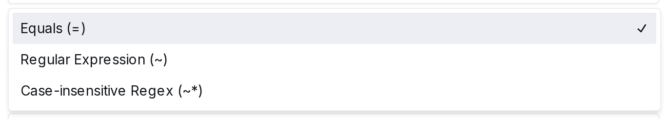 The Match Type dropdown: Equals, regular expression and case-insensitive regex.